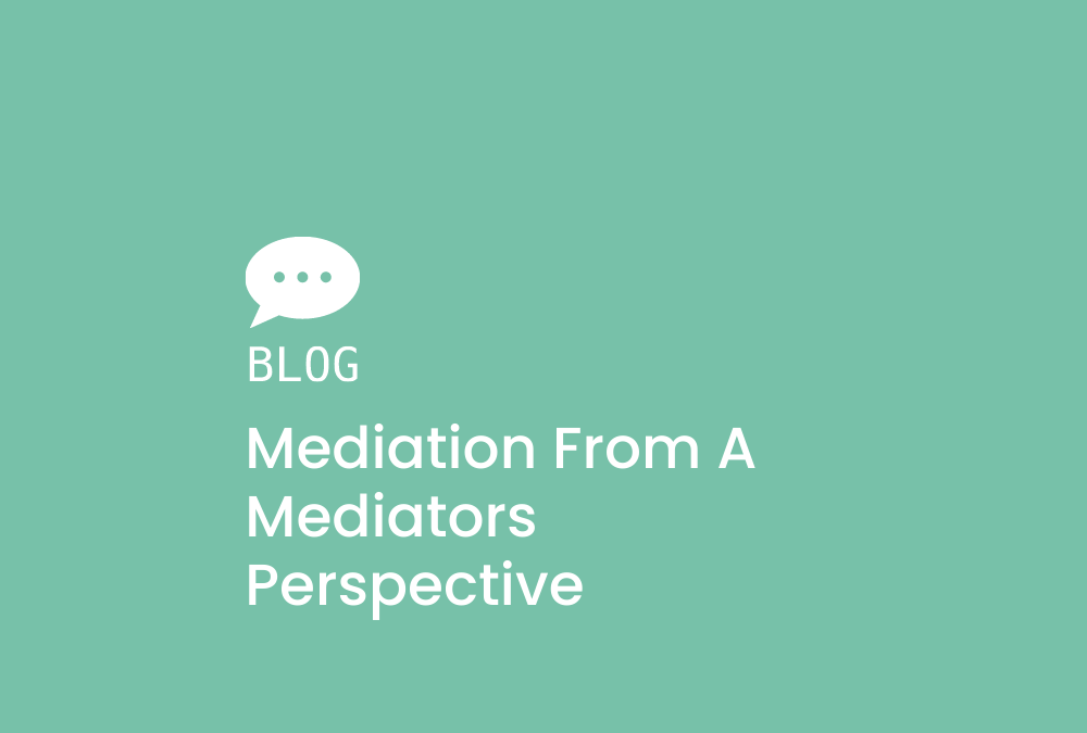 Mediation from a Mediators Perspective