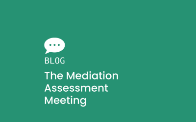 The Mediation Assessment Meeting