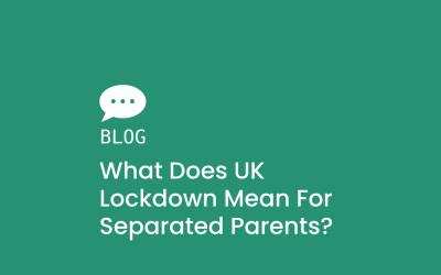 What does UK Lockdown mean for separated parents?