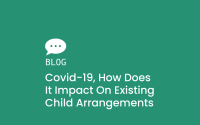 Covid-19. How does it impact on any existing child arrangements between separated parents