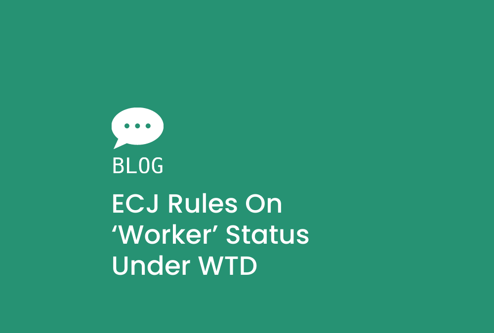 ECJ Rules on ‘worker’ status under WTD