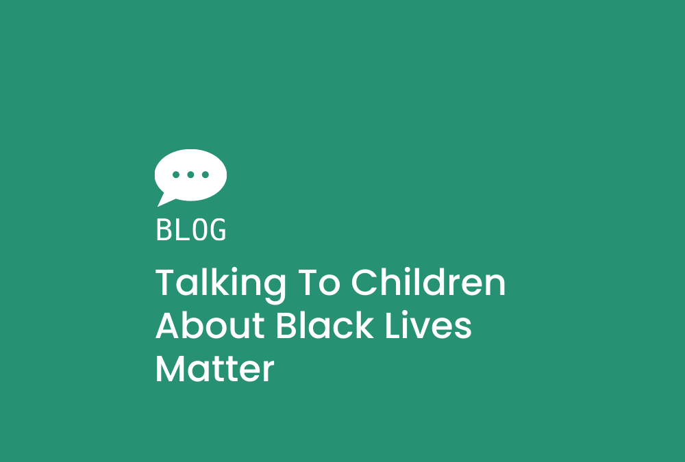 talking to children about Black Lives Matter