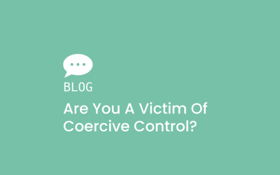 Are you a victim of Coercive Control?