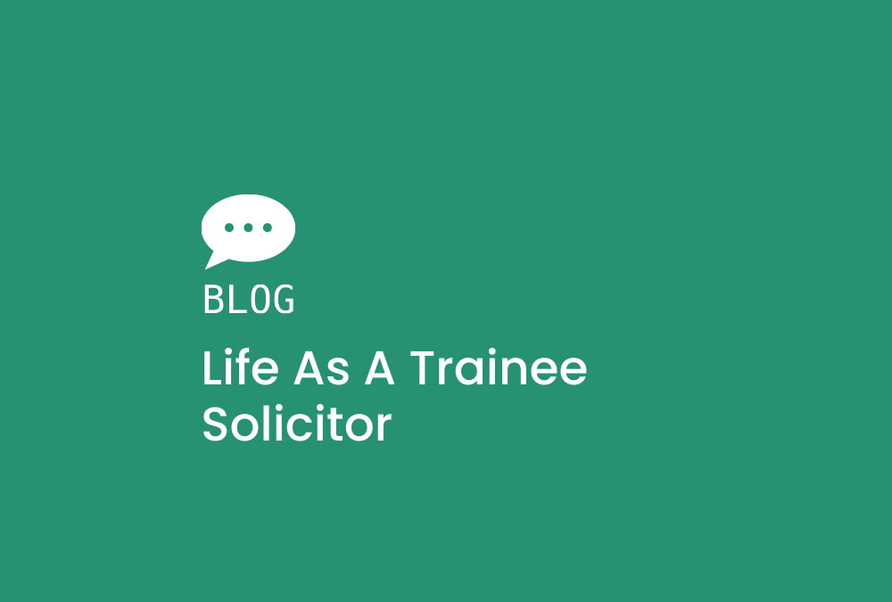 Life as a Trainee Solicitor