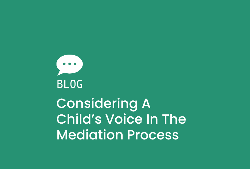 Considering a Child’s Voice in the Mediation Process