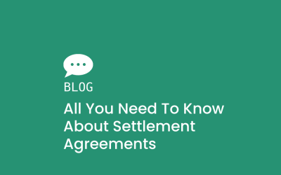 All you need to know about settlement agreements