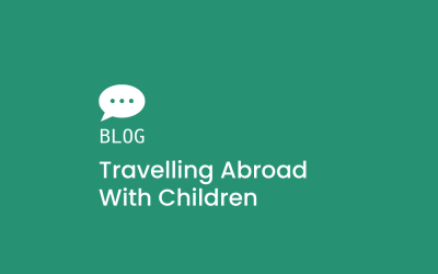 Travelling Abroad With Children