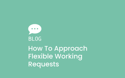 How To Approach Flexible Working Requests
