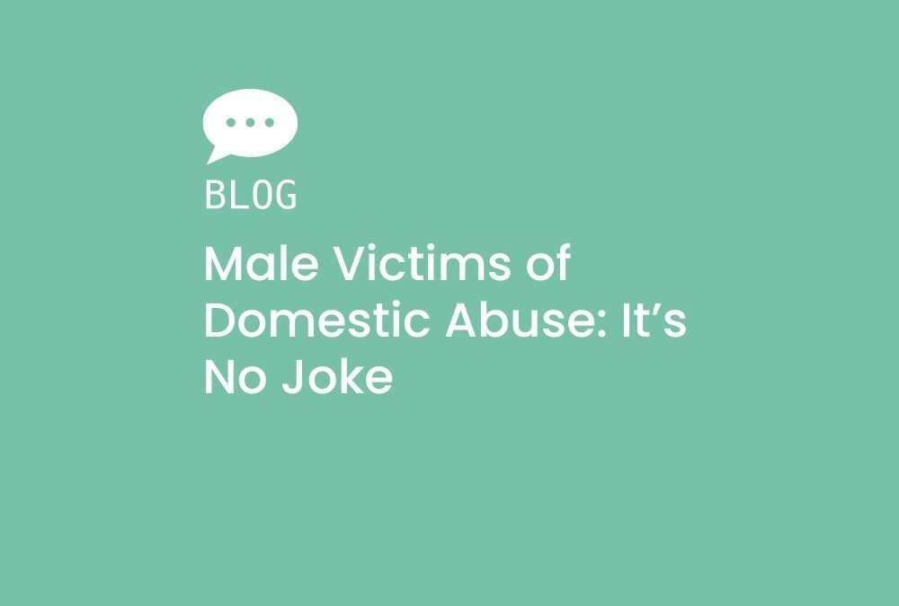 Male Victims of Domestic Abuse: It’s No Joke